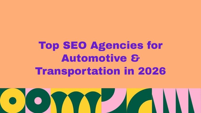 Best SEO Agencies for Automotive & Transportation to Drive Growth in 2026