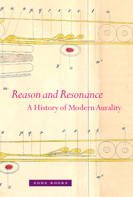 Erlmann&nbsp;V. Reason and Resonance: A History of Modern Aurality. N.Y.: Zone Books, 2010.