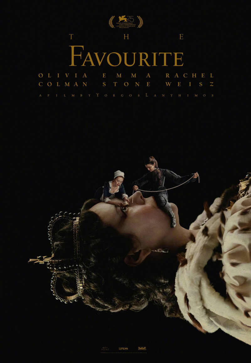 The Favourite (Yorgos Lanthimos; 2018)