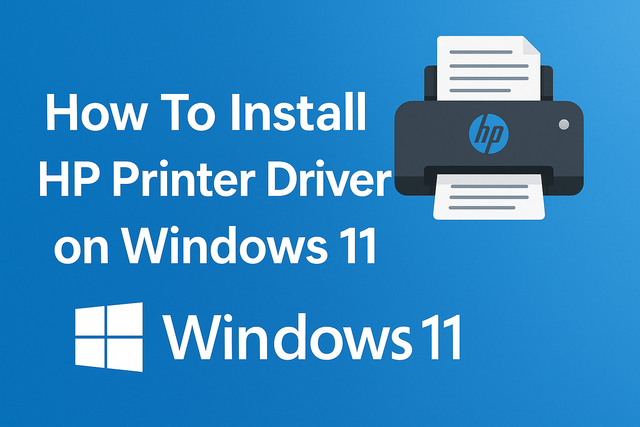 How To Install HP Printer Driver on Windows 11