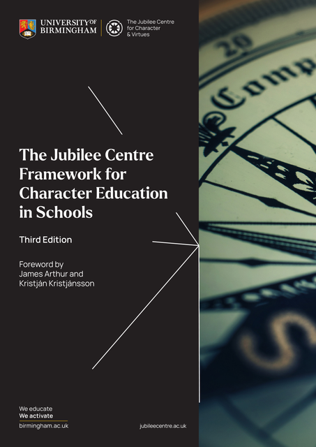 The Jubilee Centre Framework for Character Education in Schools