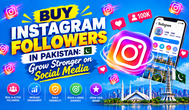 Buy Instagram Followers in Pakistan: Grow Stronger on Social Media