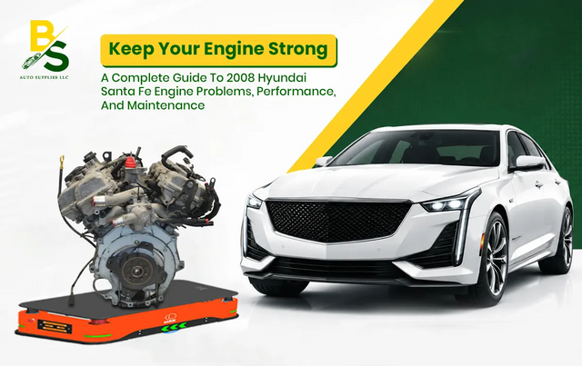 A Complete Guide to 2008 Hyundai Santa Fe Engine Problems, Performance, and Maintenance