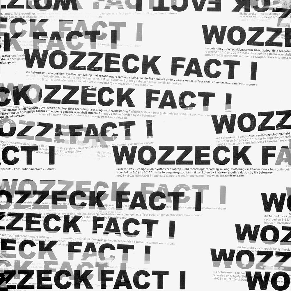 Альбом “Fact I” группы Wozzeck, вышедший на&nbsp;Intonema