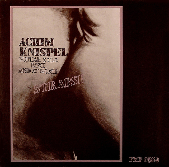 Achim Knispel | Strapse: Guitar Solo Live and at Home (FMP)