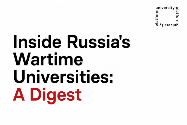 Inside Russia's Wartime Universities: A Digest 