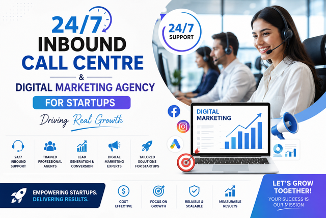 24/7 Inbound Call Centre & Digital Marketing Agency for Startups Driving Real Growth