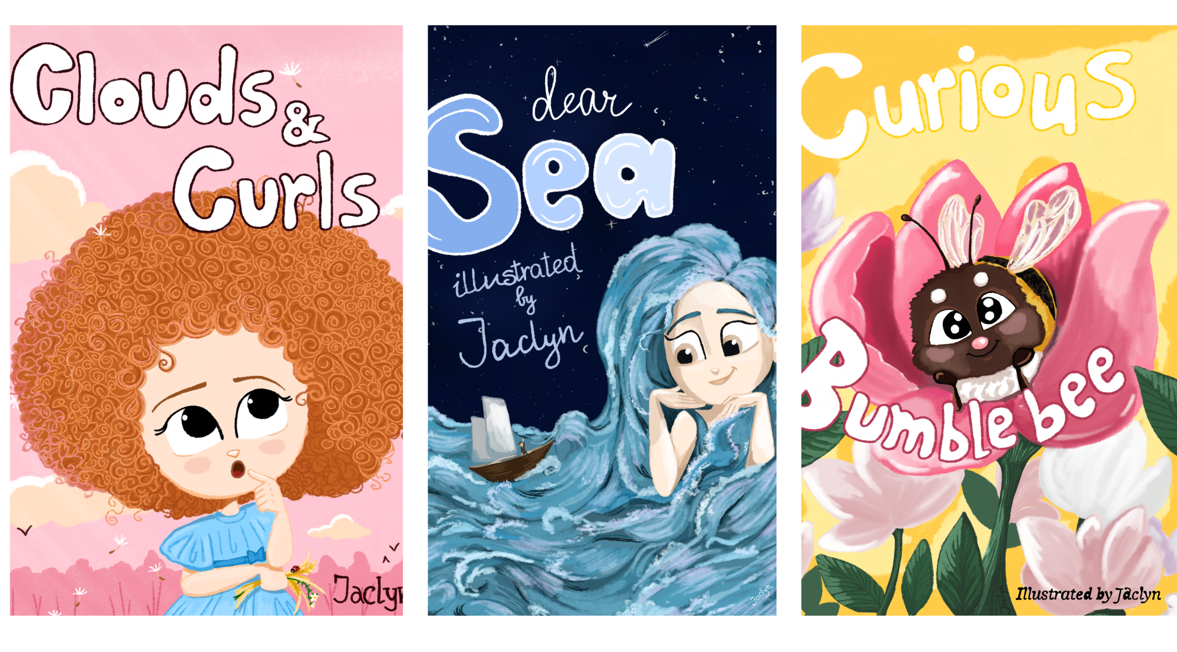 Illustrations: " Clouds & Curls " , " Dear Sea " , " Curious Bumble bee "