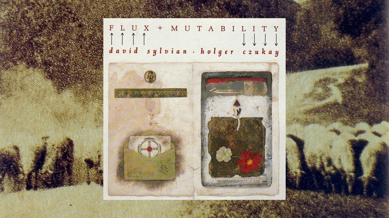 Обложка для альбома «David Sylvian, Holger Czukay — Flux + Mutability (1989)»