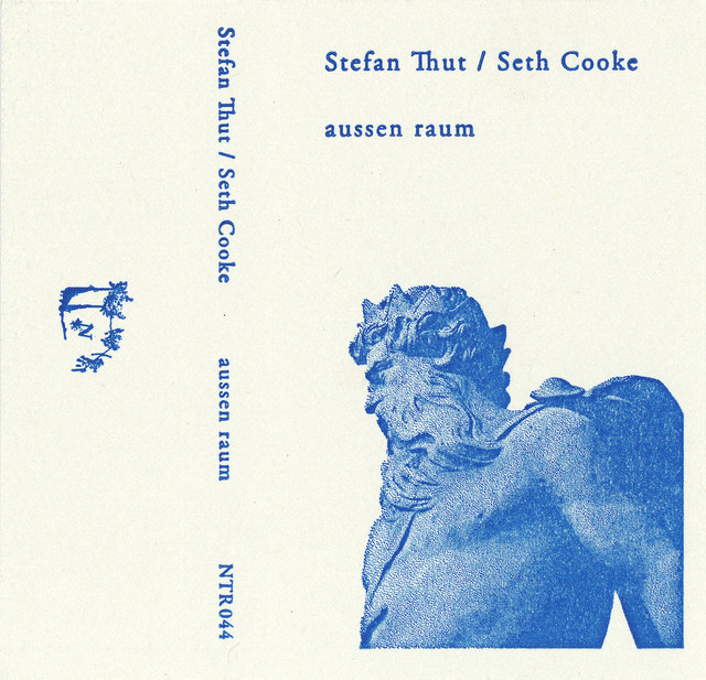 Stefan Thut / Seth Cooke | aussen raum (Notice Recordings)