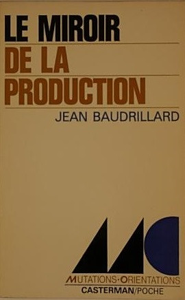Жан Бодрияйр. Зеркало Политической Экономии. Перевод с английского. Предисловие.