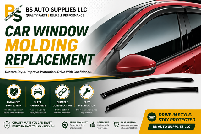 Car Window Molding Replacement for a Clean Look and Better Protection From BS Auto Supplies