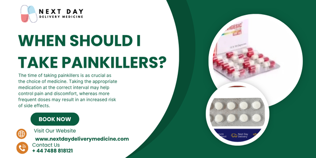 When should I take painkillers?