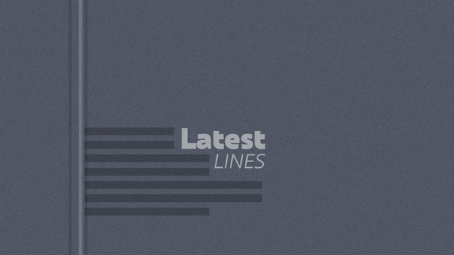 Latest Lines