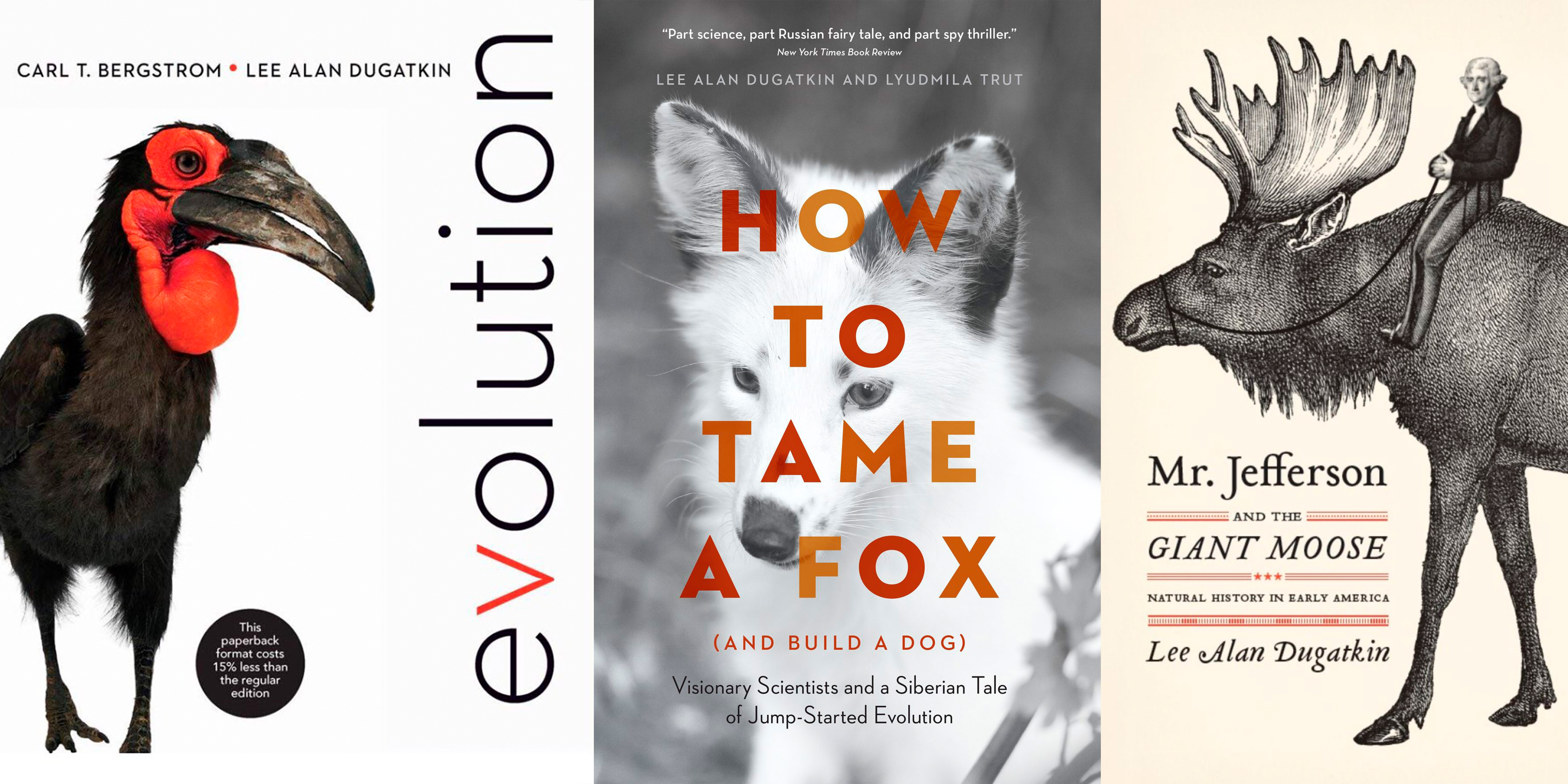 Обложки книг «Evolution» (написана совместно с&nbsp;Карлом Бергстрёмом), «How to Tame a Fox (and Build a Dog): Visionary Scientists and a Siberian Tale of Jump-Started Evolution» (написана совместно с&nbsp;Людмилой Трут), «Mr. Jefferson and the Giant Moose: Natural History in Early America»