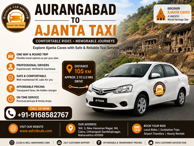Aurangabad to Ajanta Taxi – Comfortable, Safe & Reliable Travel with Ashvik Cab