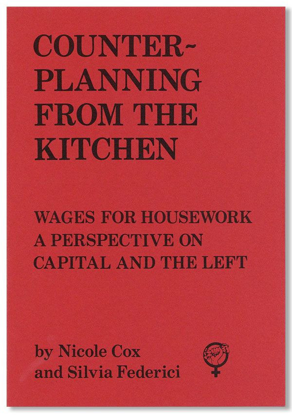 Обложка брошюры Counter-planning from the Kitchen: Wages for Housework. A Perspective on Capital and the Left.