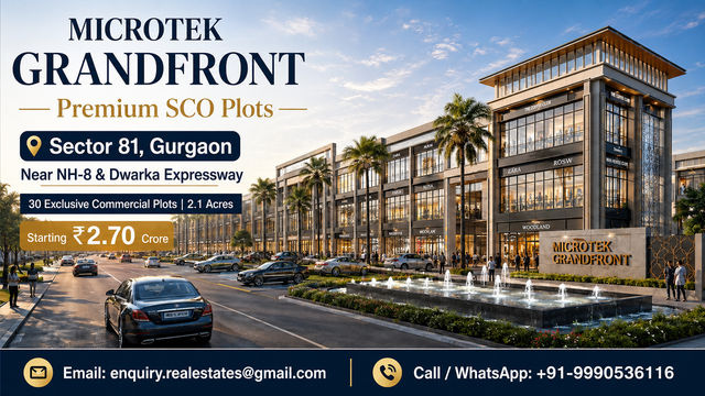 Commercial Plots in Sector 81 Gurgaon: Microtek Grandfront Guide