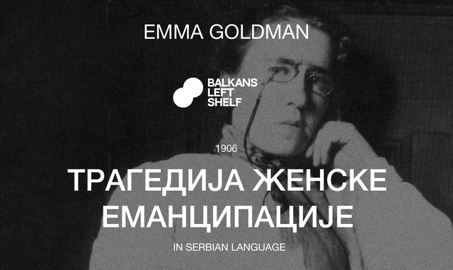 Emma Goldman.  Tragedija ženske emancipacije. 