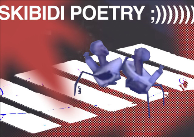 Skibidi-poetry: стихи, осмысляющие ключевой интернет-мем начала 2020-х