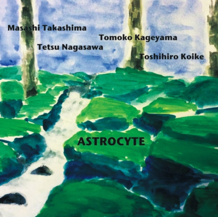 Masashi Takashima,  Tomoko Kageyama, Tetsu Nagasawa, Toshihiro Koike | Astrocyte (Meenna)